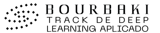 Bourbaki Track de Deep Learning Aplicado