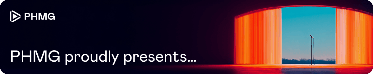 PHMG proudly presents…