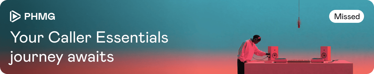 Your Caller Essentials journey awaits