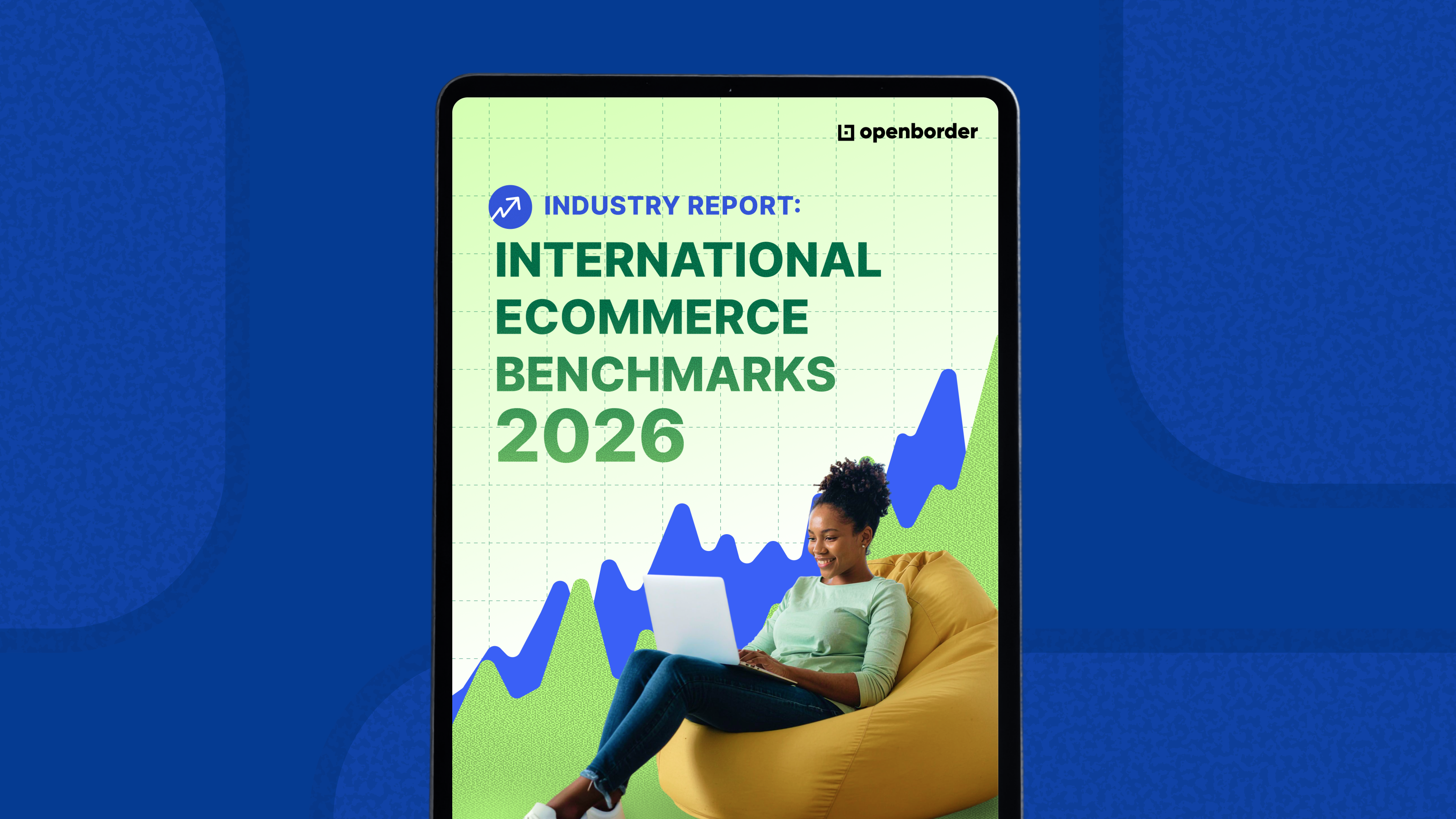Cover of OpenBorder's International Ecommerce Benchmarks 2026 report: a woman on a beanbag with a laptop by a rising chart