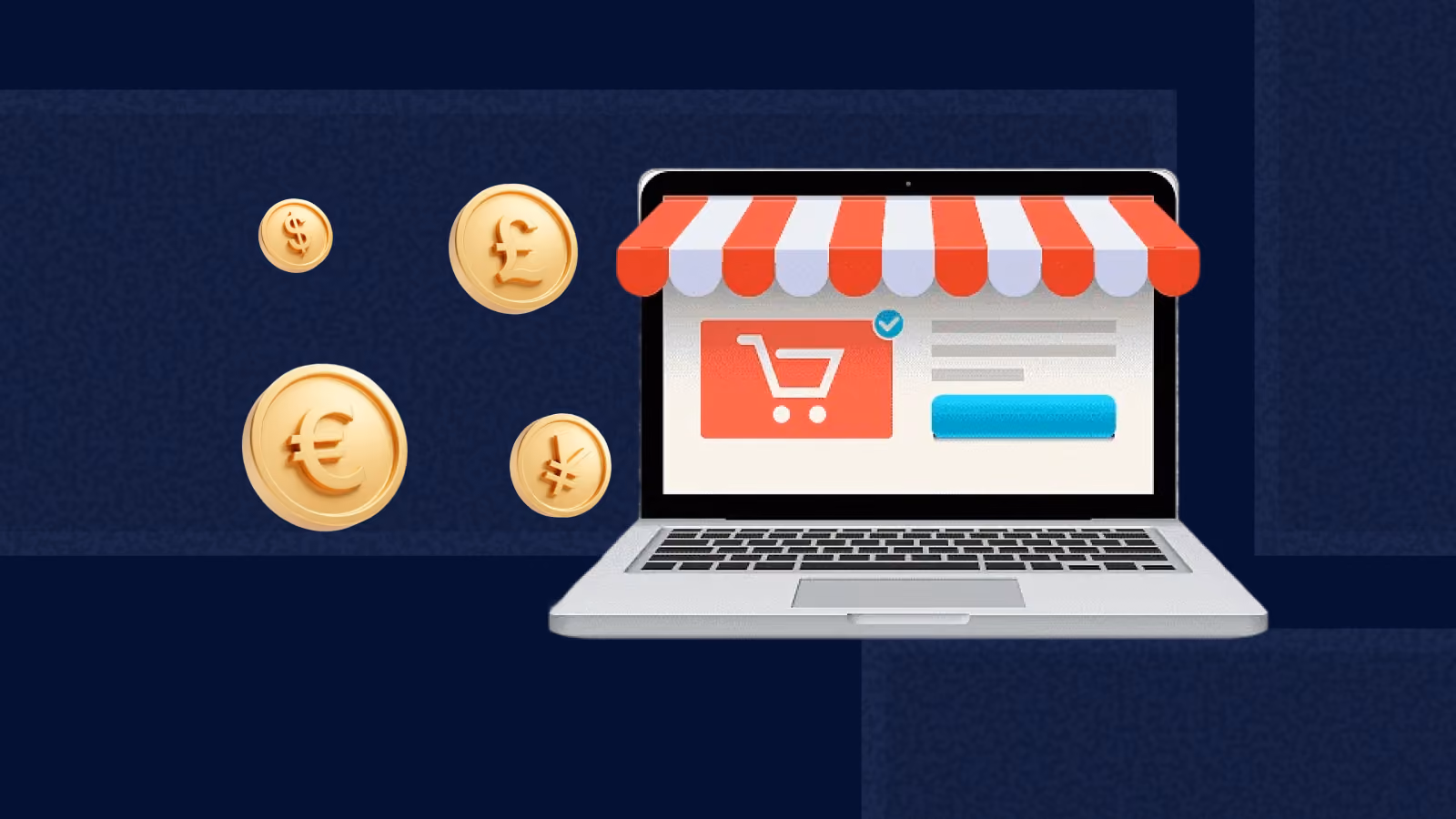 Laptop styled as a shop with a striped awning and cart on screen, beside gold coins with dollar, pound, euro and yen signs