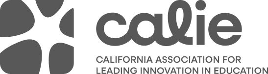 CALIE (California association for Leading Innovation in Education)
