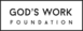 God's Work Foundation Canada