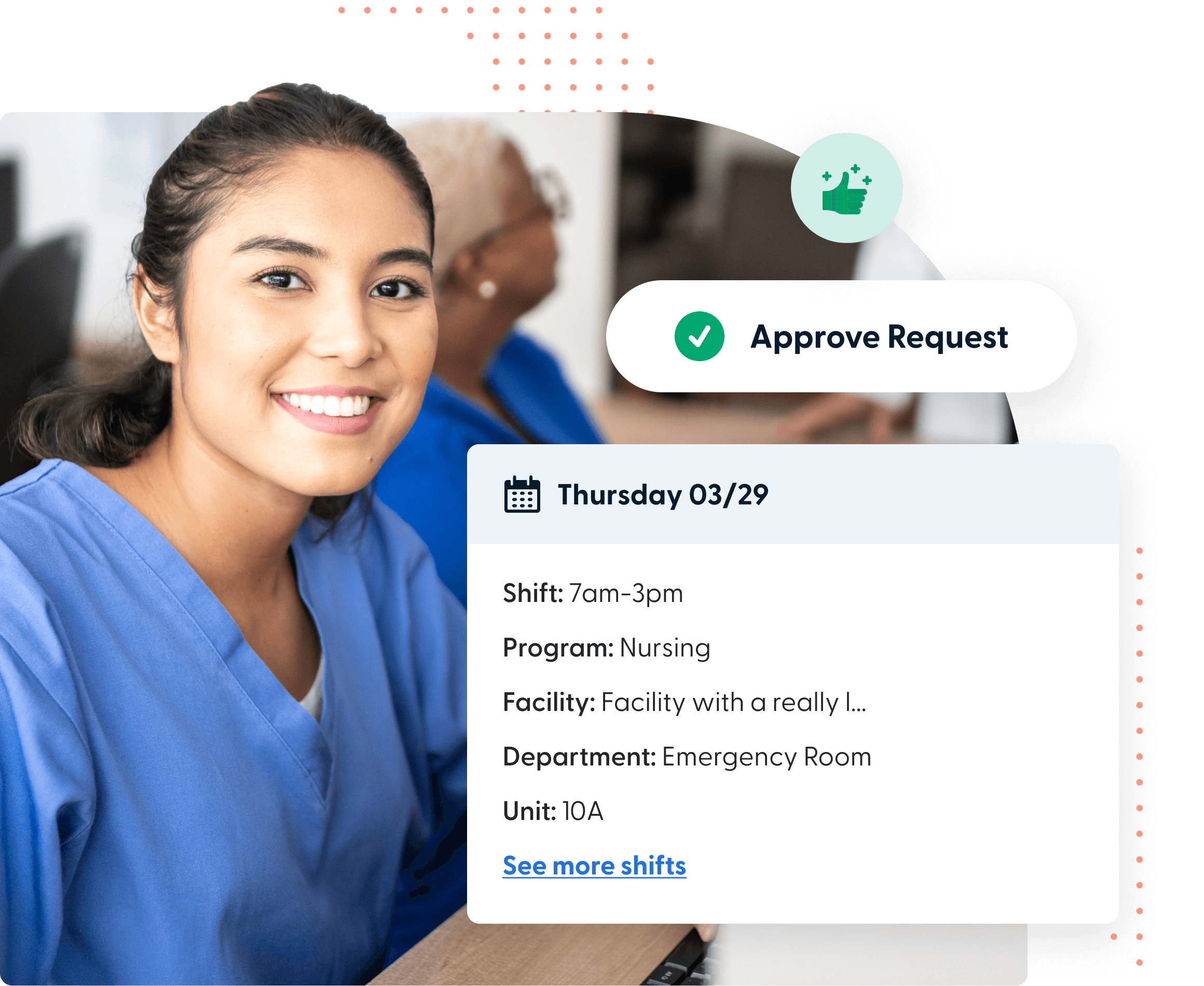 Smiling nurse in blue scrubs looking at the camera with a shift approval notification for Thursday 03/29 from 7am to 3pm in Emergency Room Unit 10A.