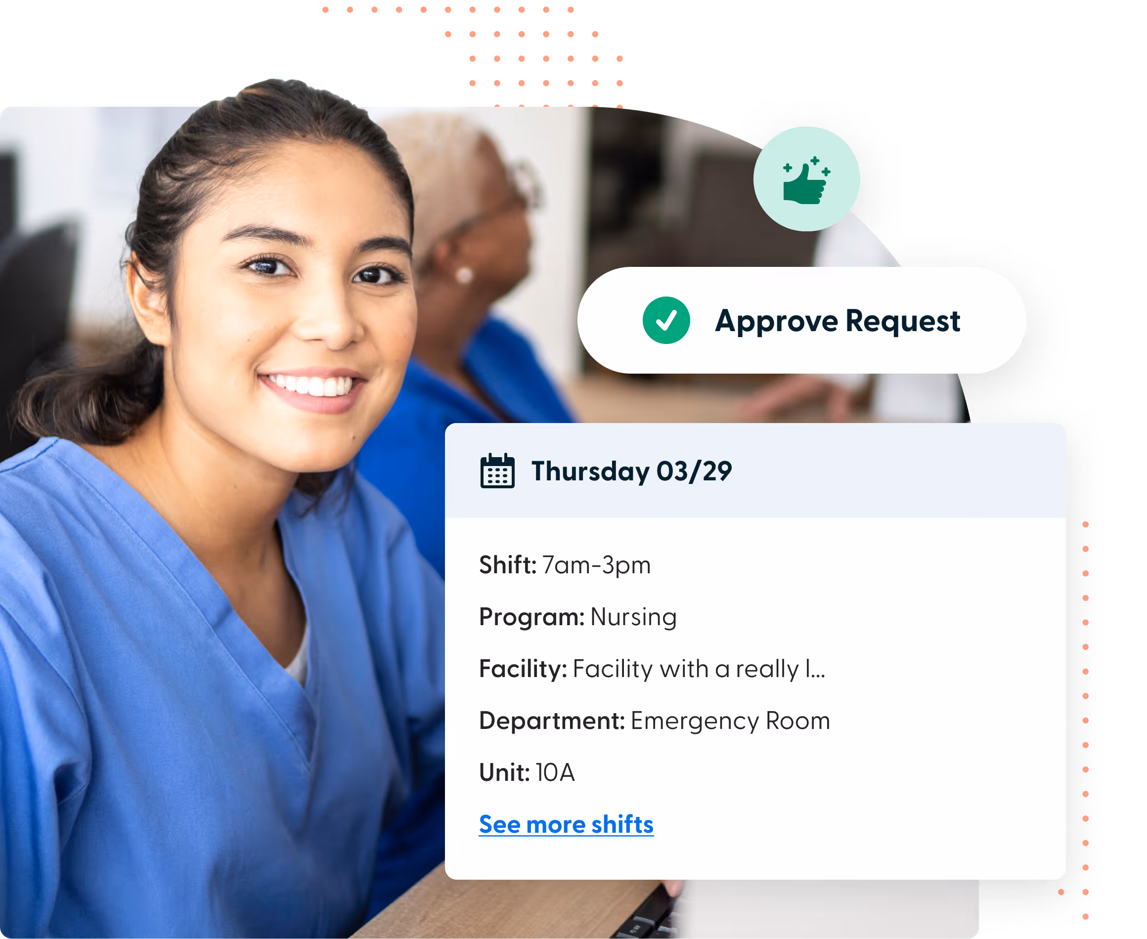 Smiling nurse in blue scrubs next to a shift approval notification for a nursing program shift on Thursday 03/29 from 7am to 3pm in the Emergency Room, Unit 10A.