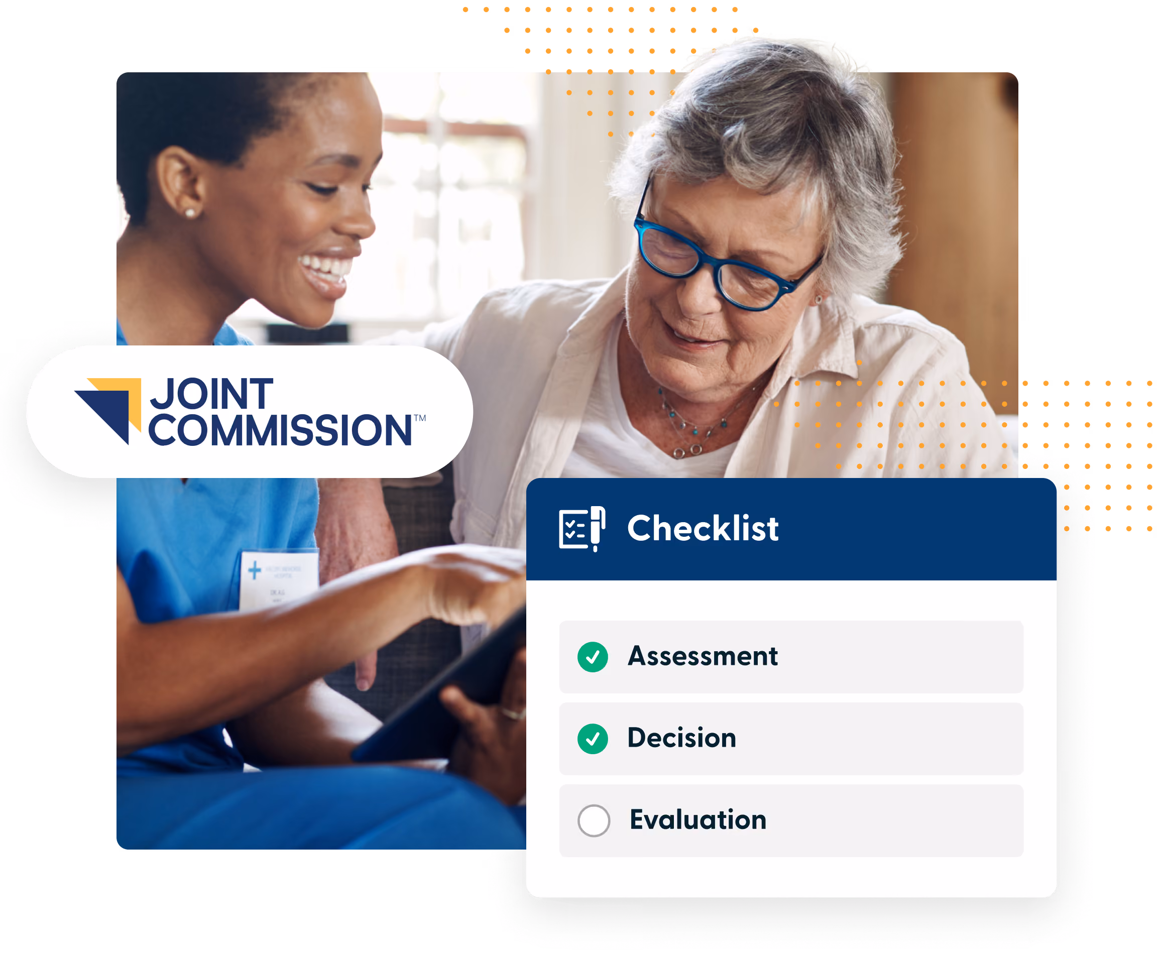 Smiling nurse in blue scrubs showing a digital tablet to an elderly woman with gray hair and blue glasses, beside a checklist graphic labeled 'Checklist' with three items: Assessment and Decision checked, Evaluation unchecked, and a Joint Commission logo above.