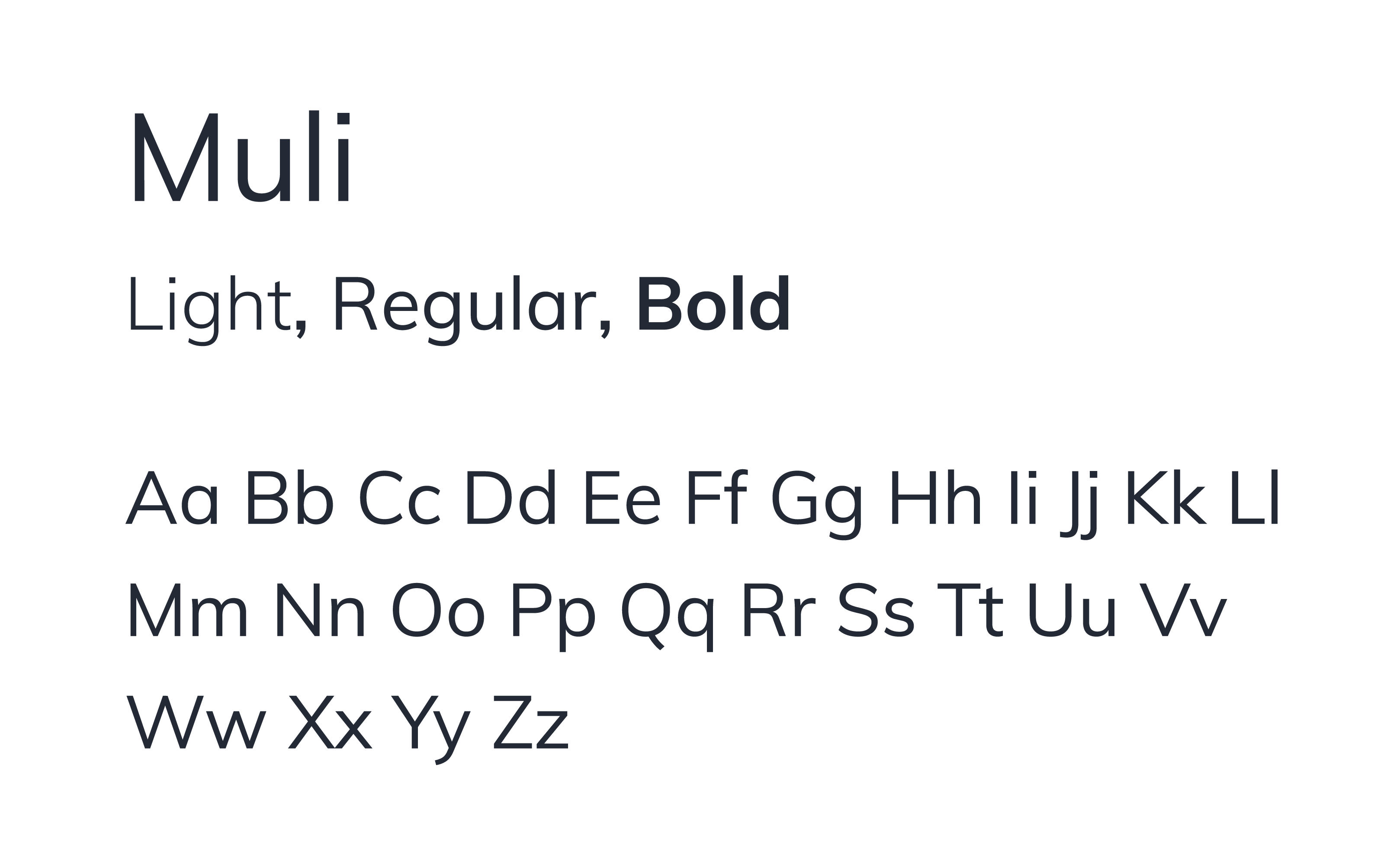 This image shows our brand typeface Muli in multiple weights and cases. 