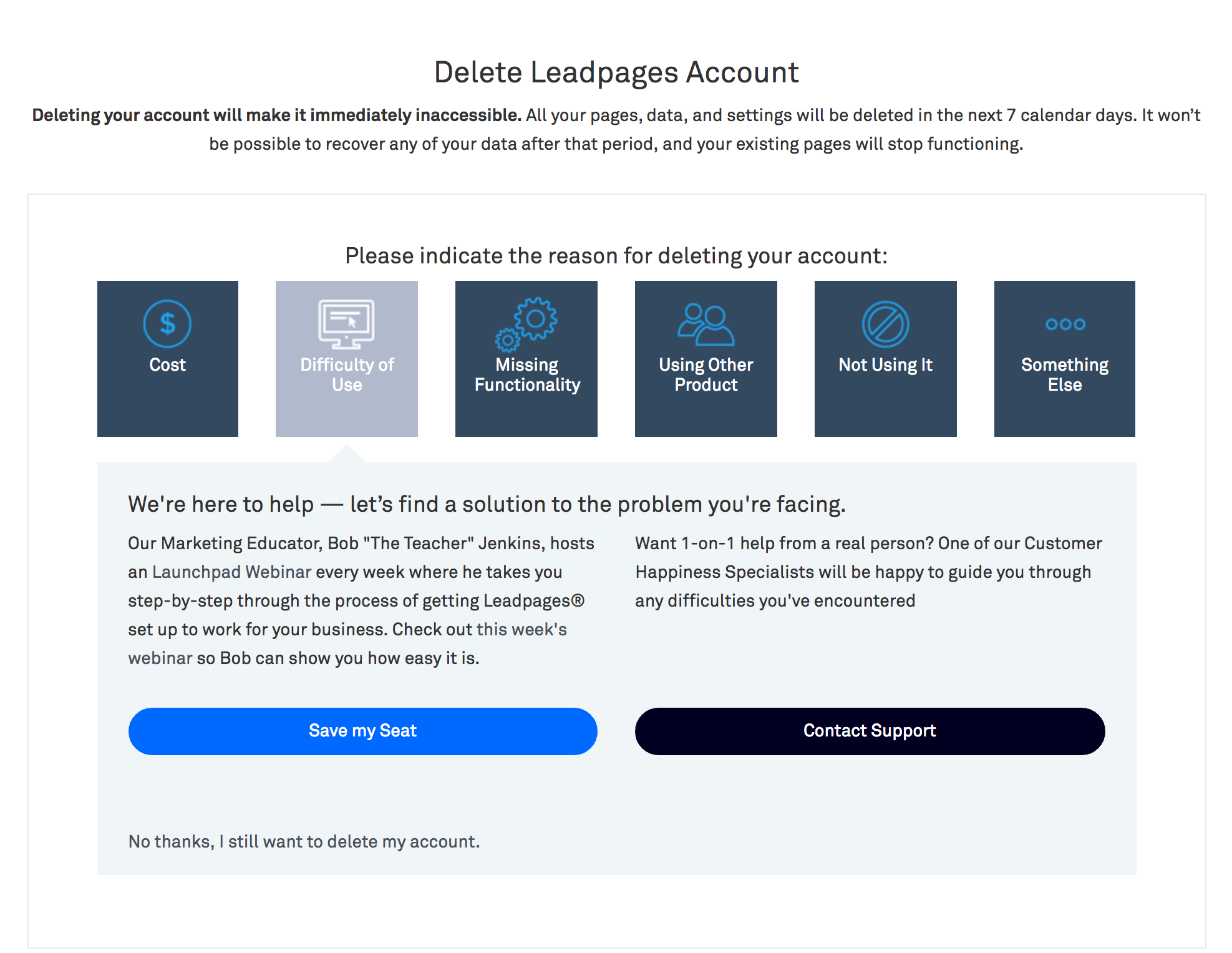 This is a screenshot of leadpages offboarding experience for cancelling customers. It shows the delete account page. The page reads "please indicate the reason for deleting your account" and gives 6 options including cost, difficulty of use, missing functionality, using other product, not using it, and something else. 