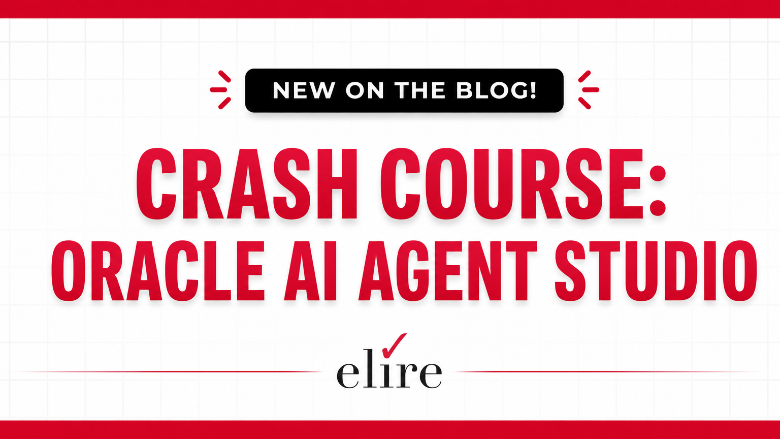 Crash Course in Oracle AI Agent Studio