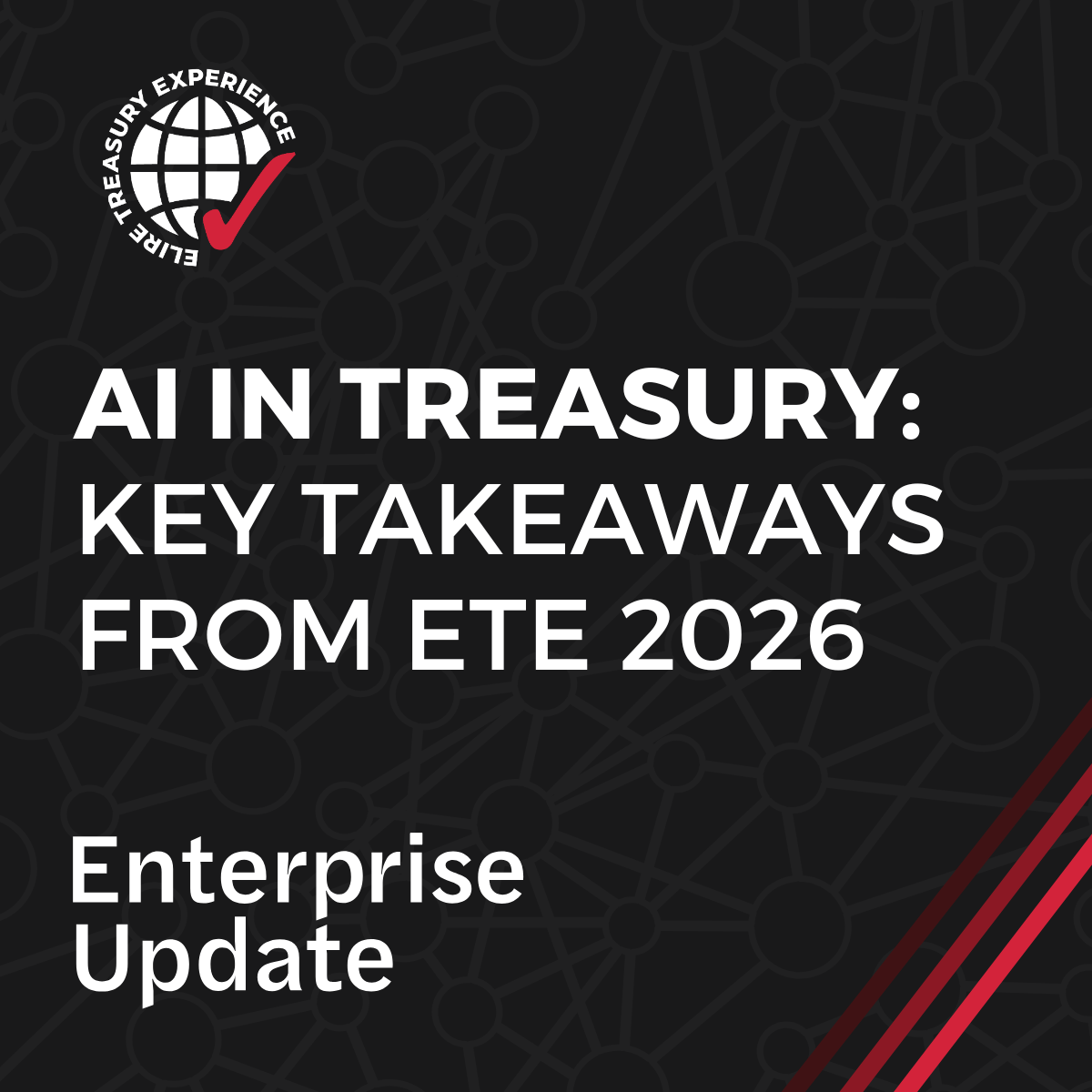 [Podcast] AI in Treasury: Key Takeaways from ETE 2026
