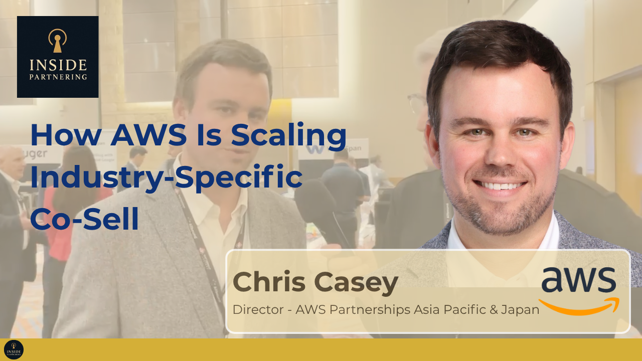 Chris Casey: How AWS Is Scaling Industry-Specific Co-Sell