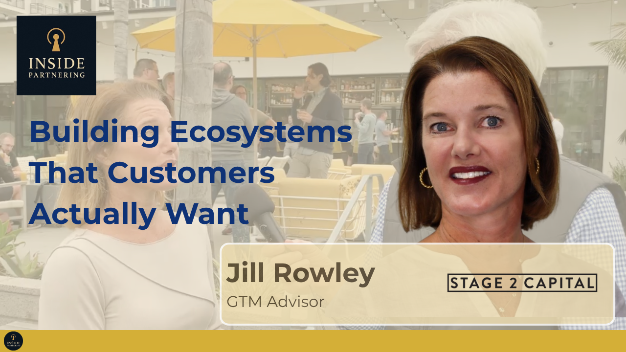 Jill Rowley: Building Ecosystems That Customers Actually Want