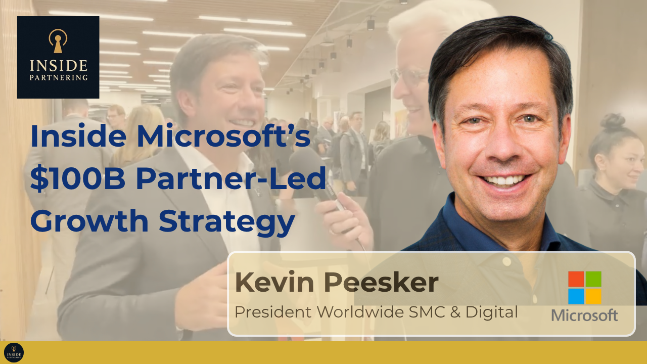 Kevin Peesker: Inside Microsoft’s $100B Partner-Led Growth Strategy