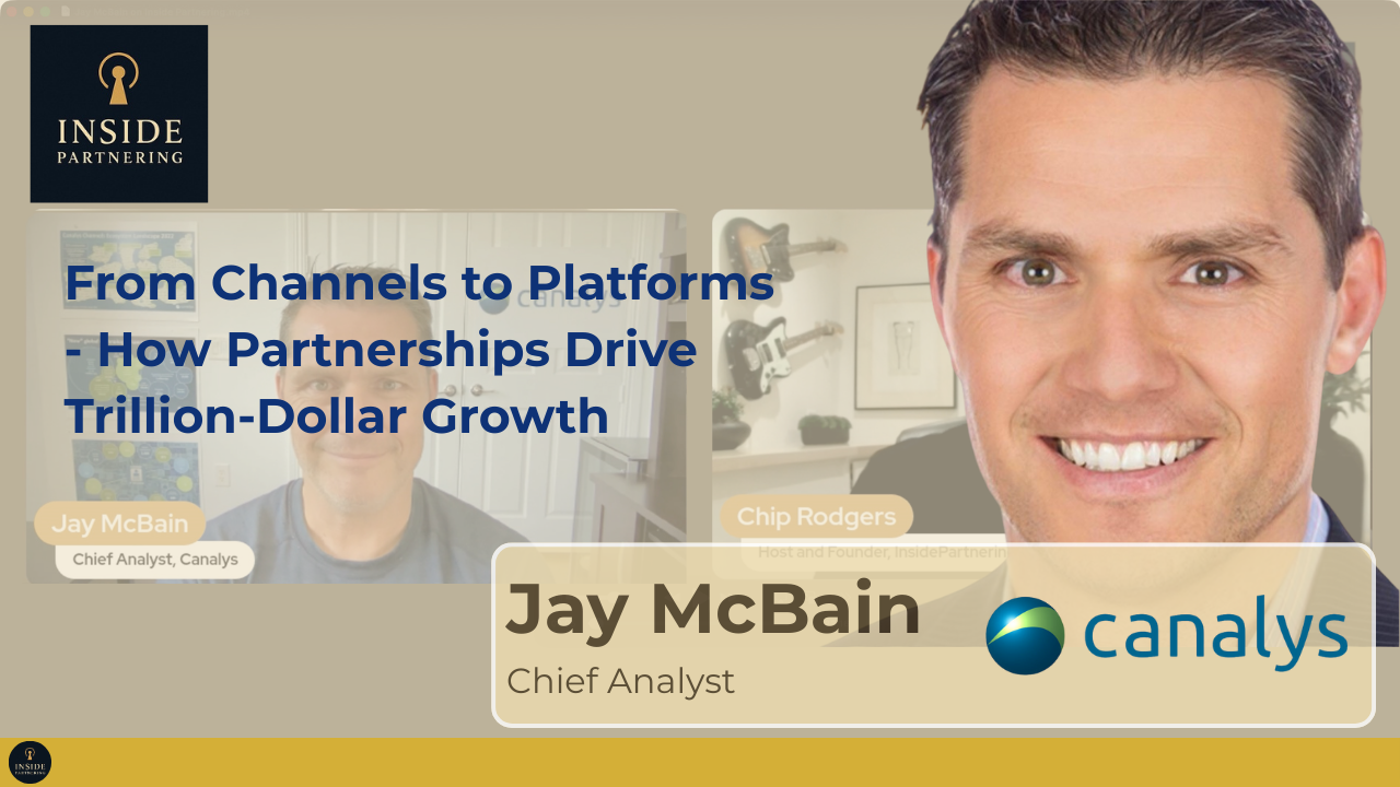 Jay McBain: From Channels to Platforms - How Partnerships Drive Trillion-Dollar Growth