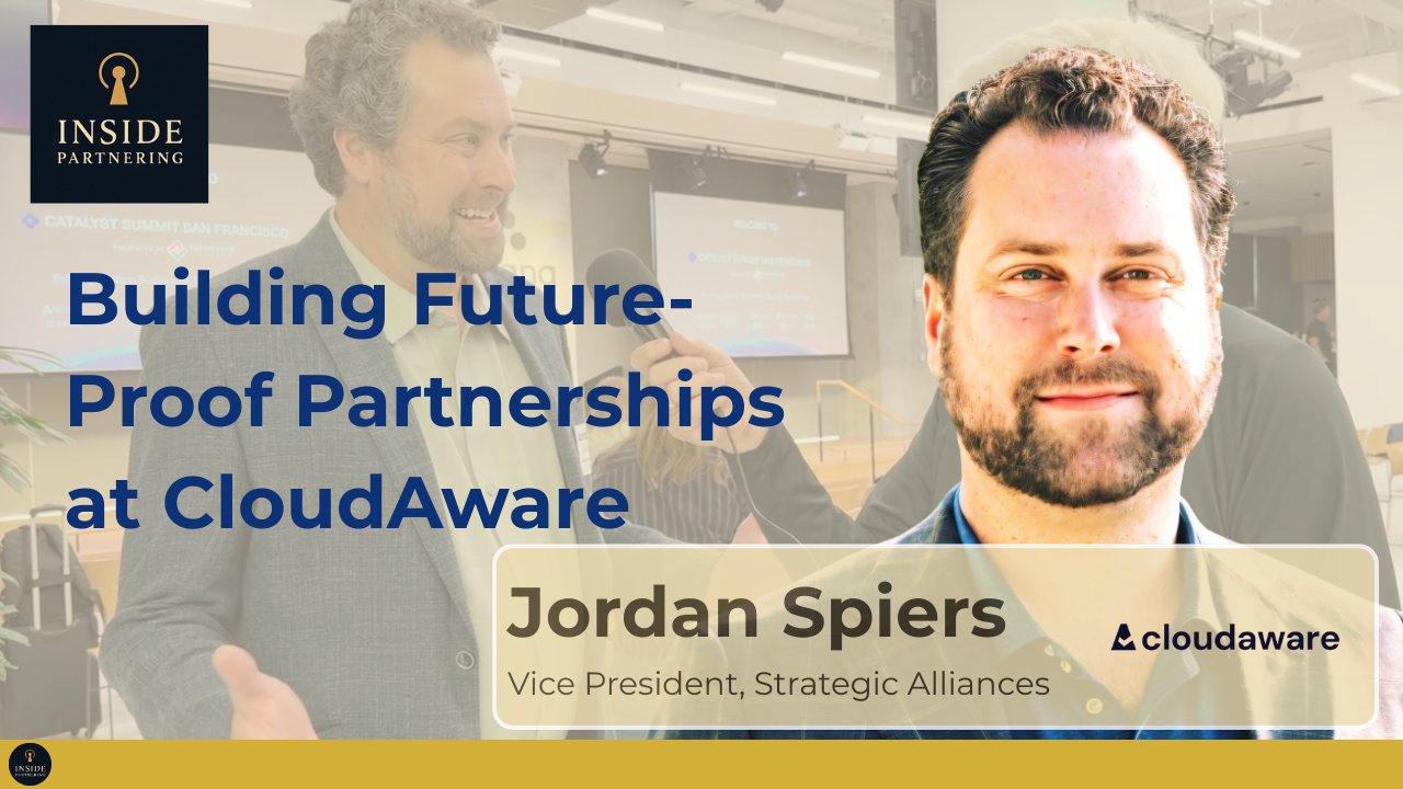 Jordan Spiers: Building Future-Proof Partnerships at CloudAware