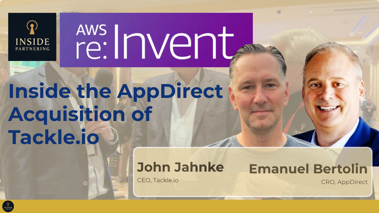 Inside the AppDirect Acquisition of Tackle.io with John Jahnke and Emanuel Bertolin