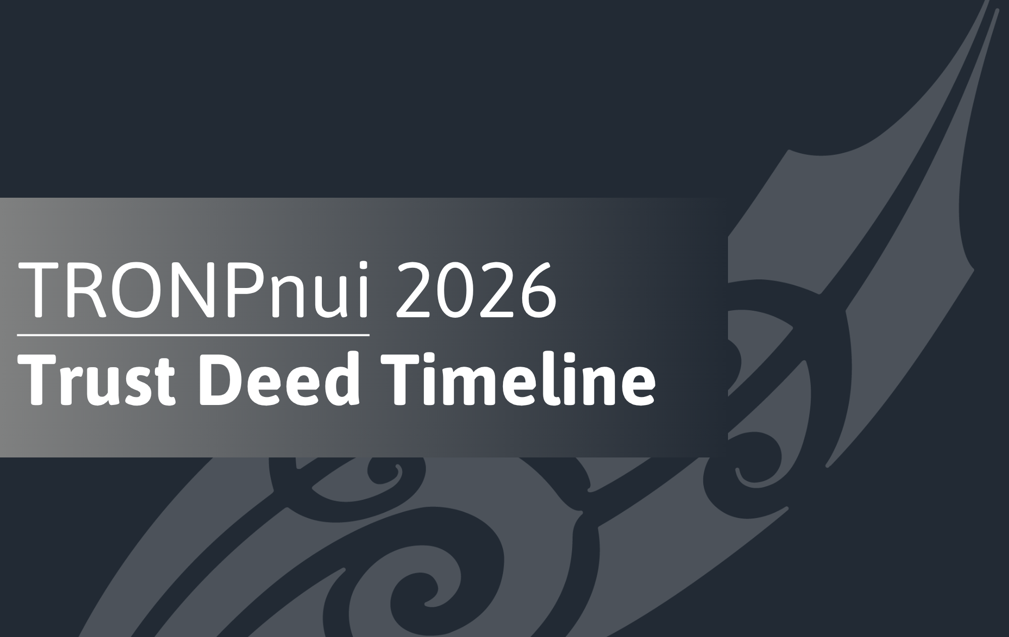 7. TRONP 2026 - Trust Deed Review Timeline 