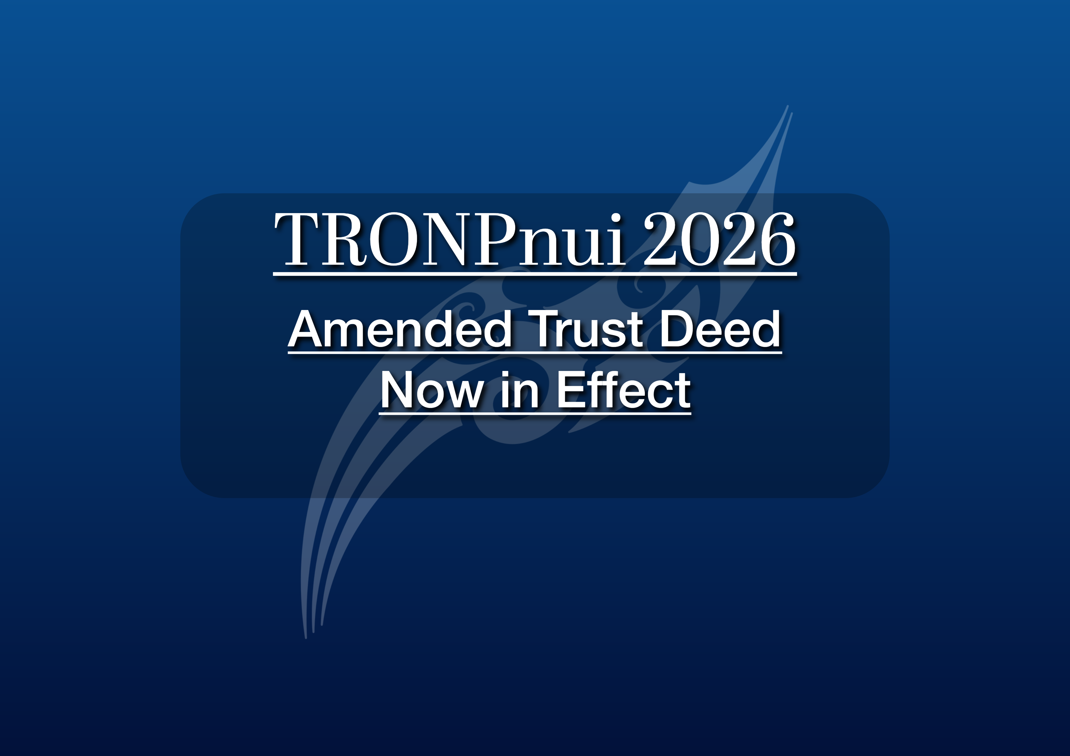 Amended Trust Deed Now in Effect
