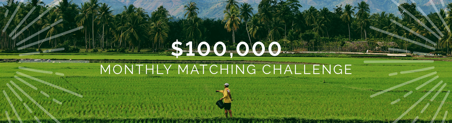 $100,000 Monthly Matching Challenge