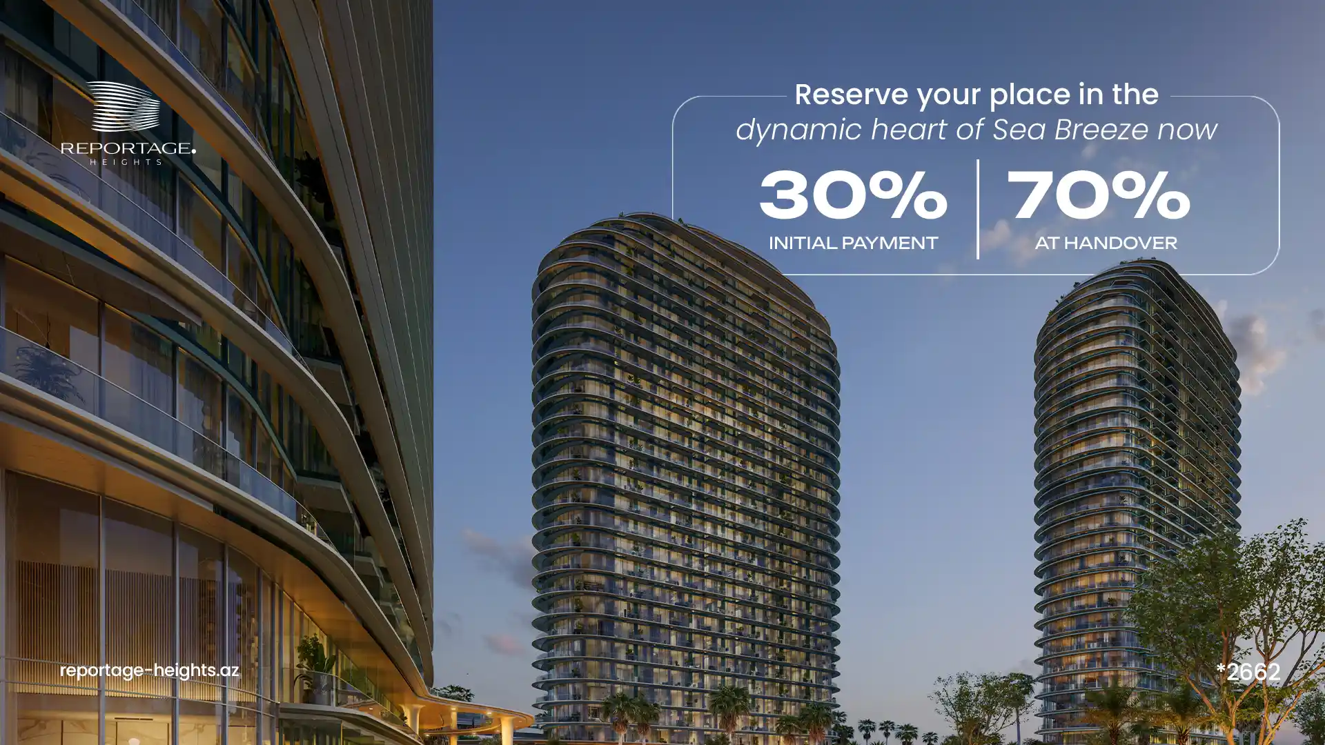 30/70 Campaign at Reportage Heights: Prestigious Living With Zero Monthly Payments