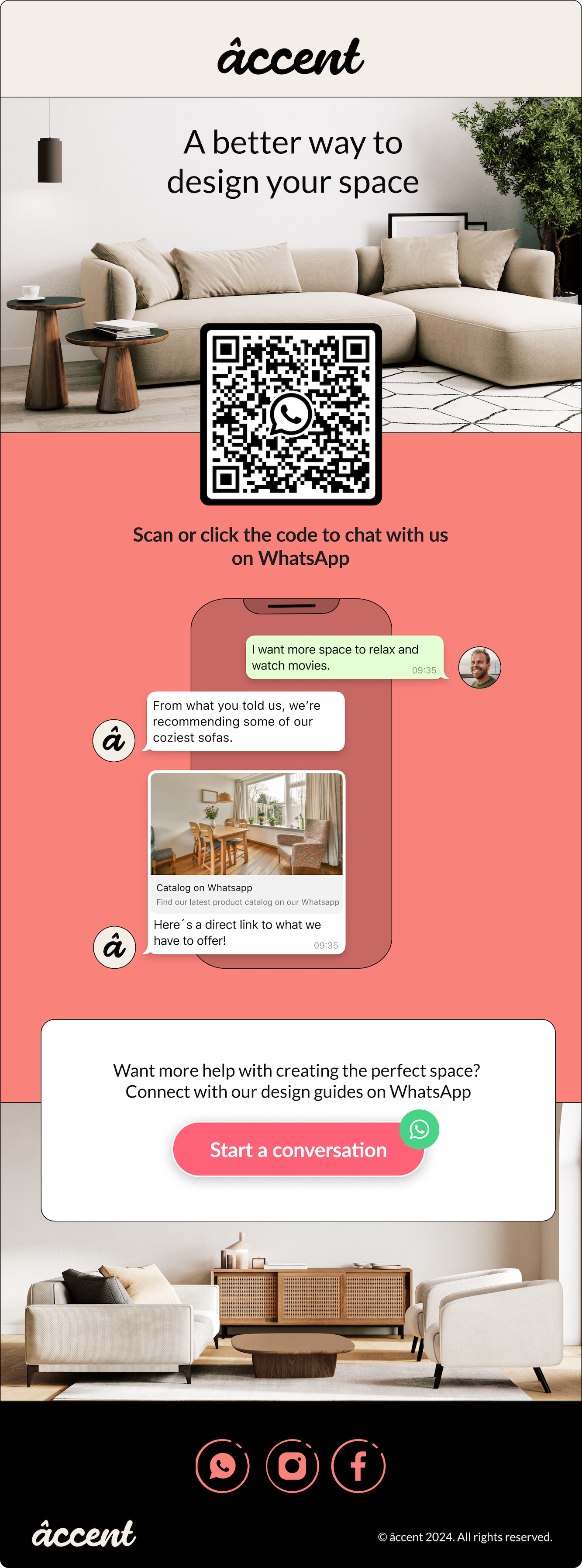 An email example from a home goods brand promoting their WhatsApp channel. Two images in the email show sitting rooms with sofas and “A better way to design your space” in the hero image. It includes a QR code linking out to starting a conversation and text that reads “Scan or click the code to chat with us on WhatsApp, followed by an example conversation on WhatsApp between Accent and one of their subscribers. The bottom text is “Want more help with creating the perfect space? Connect with our design guides on WhatsApp” with a button that reads “Start a conversation”. 
