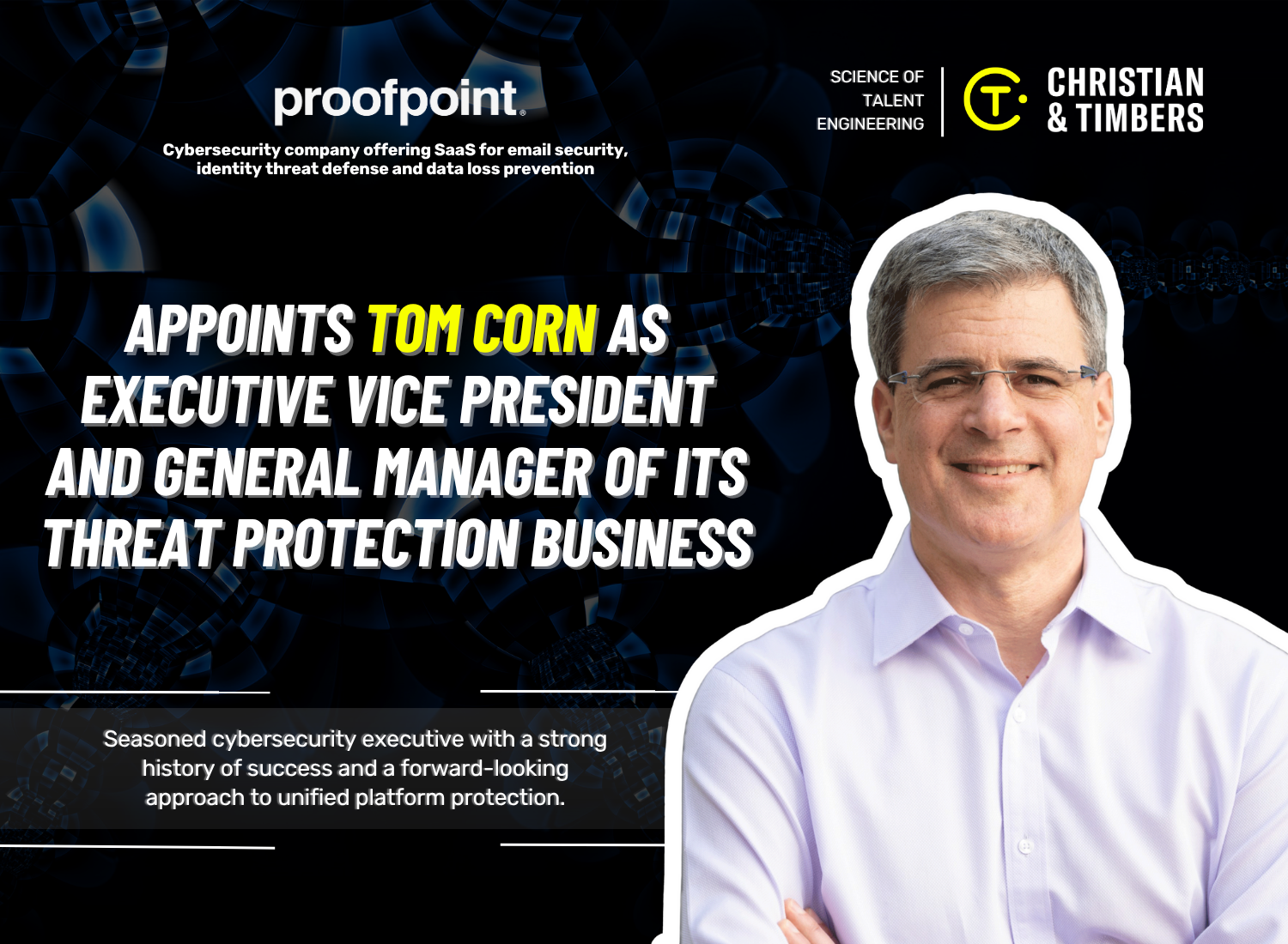 Tom Corn Joins Proofpoint as EVP and General Manager of Threat Protection