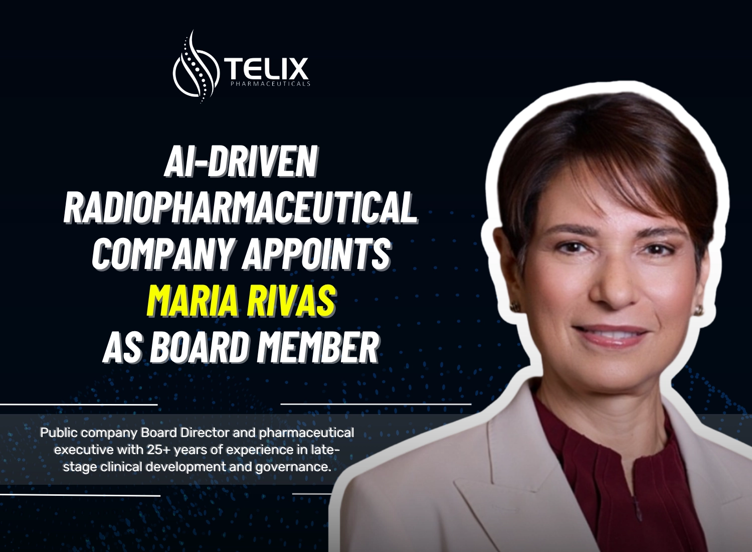 Telix Pharmaceuticals Appoints Maria Rivas, MD to Board of Directors