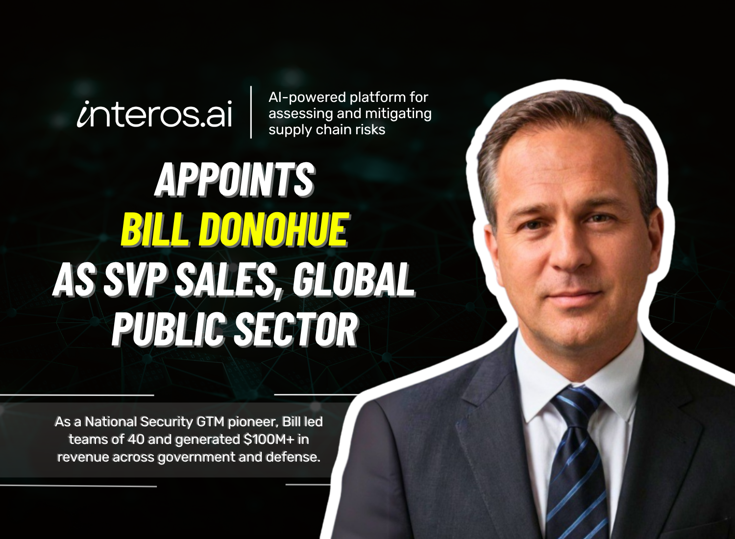 Bill Donohue Appointed SVP Sales, Global Public Sector at interos.ai