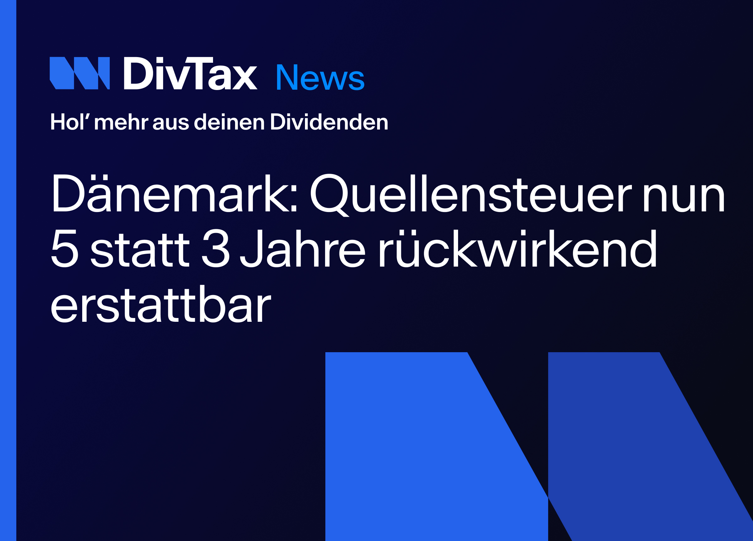 Der dänische Oberste Gerichtshof hat entschieden: Zu viel gezahlte Quellensteuer auf dänische Dividenden ist jetzt fünf Jahre rückwirkend erstattbar statt nur drei. Was das konkret für dein Depot bedeutet – und warum DivTax die Änderung bereits umgesetzt hat.