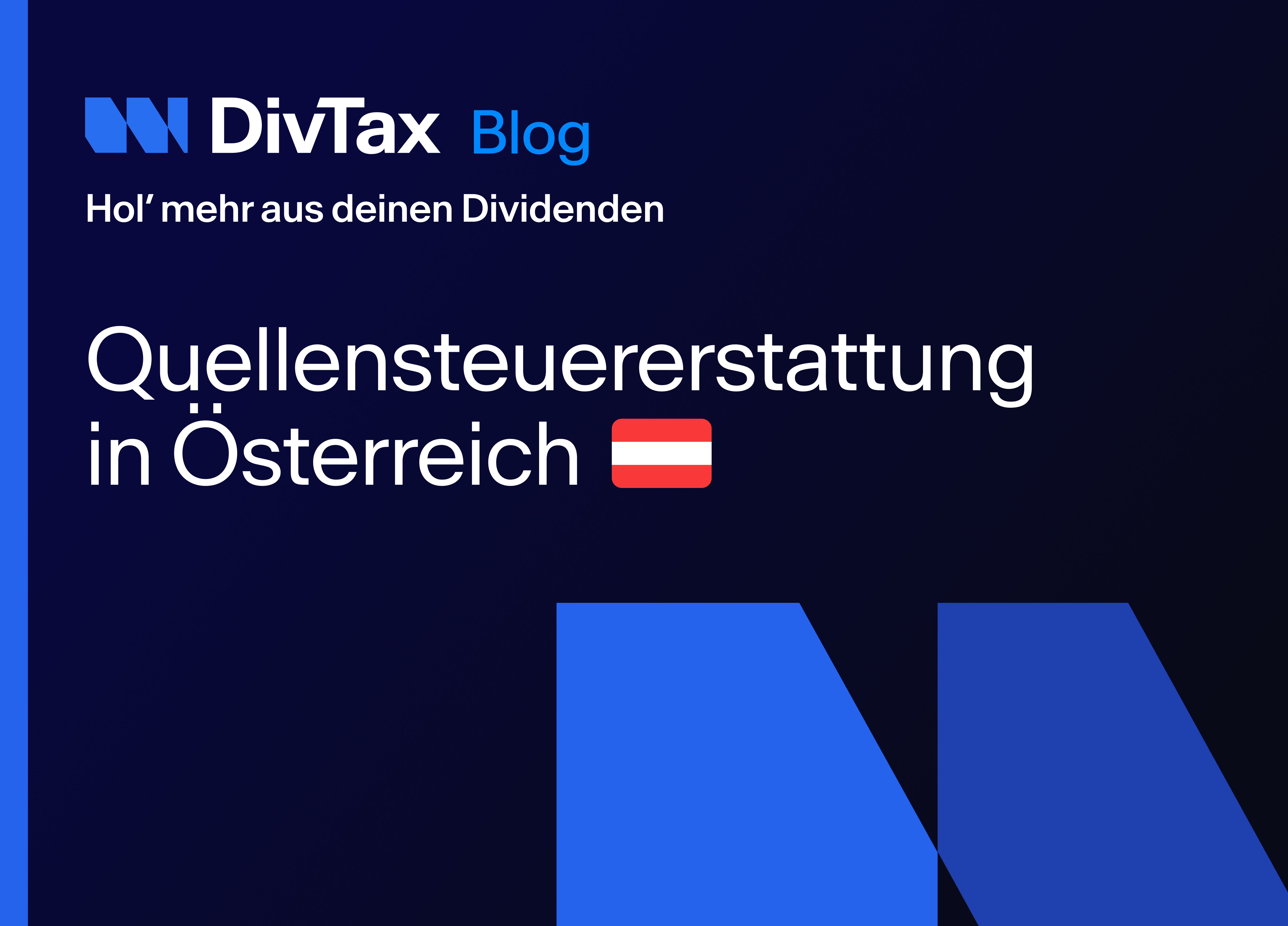 DivTax Blog Titelbild: Quellensteuererstattung in Österreich mit österreichischer Flagge - Hol' mehr aus deinen Dividenden