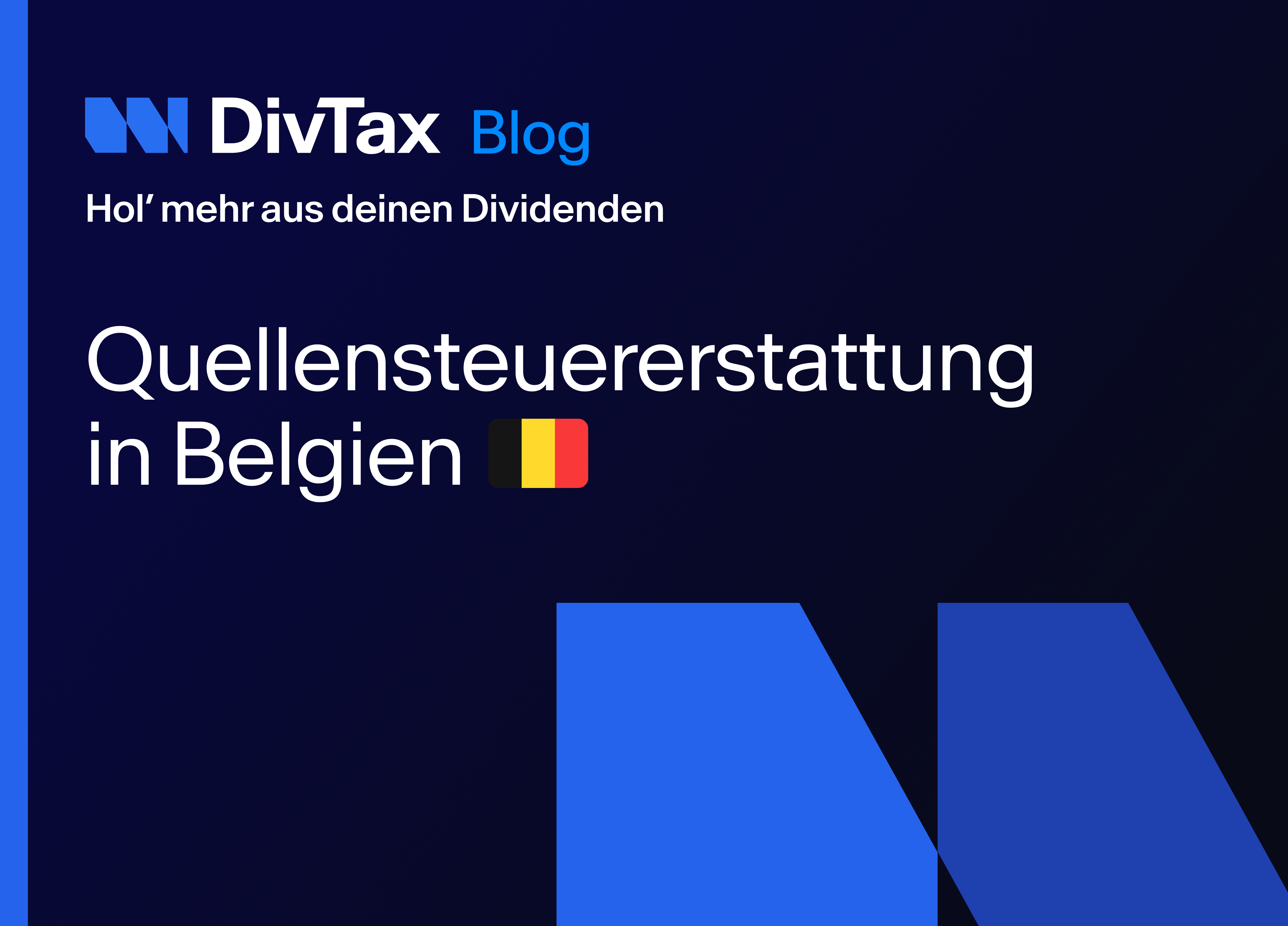 Deutsche Anleger, die in belgische Aktien investieren, zahlen 30% Quellensteuer. Die gute Nachricht: 15% kannst du dir zurückholen. Der Guide zeigt, wie – manuell oder digital mit DivTax.