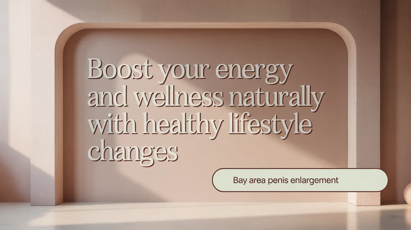 Boost Sexual Performance Naturally with Healthy Lifestyle Changes
