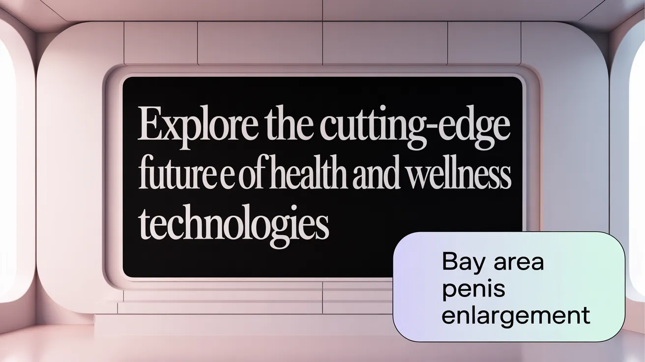 Explore the Cutting-Edge Future of Male Enhancement Technologies