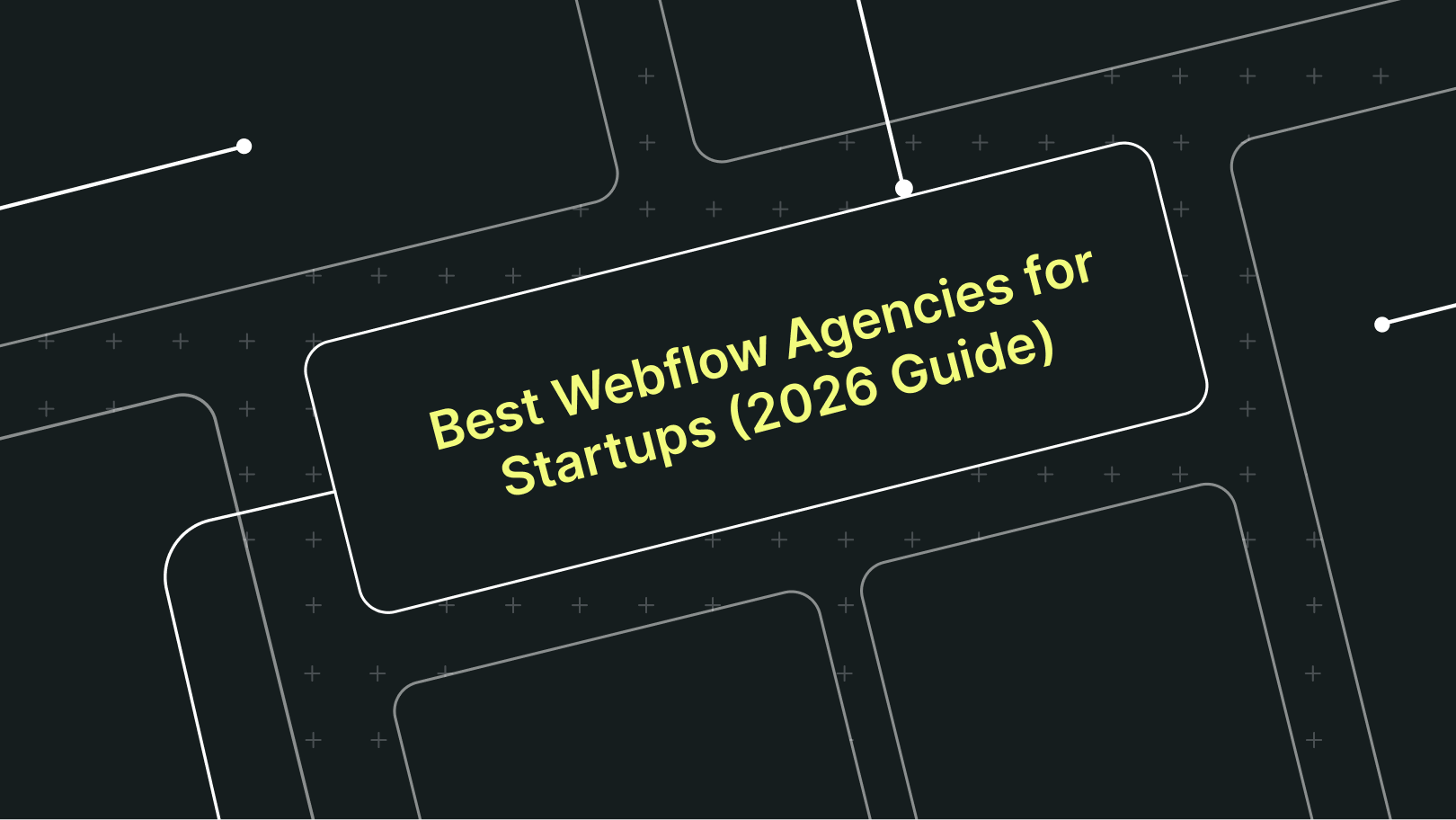 Best Webflow Agencies for Startups