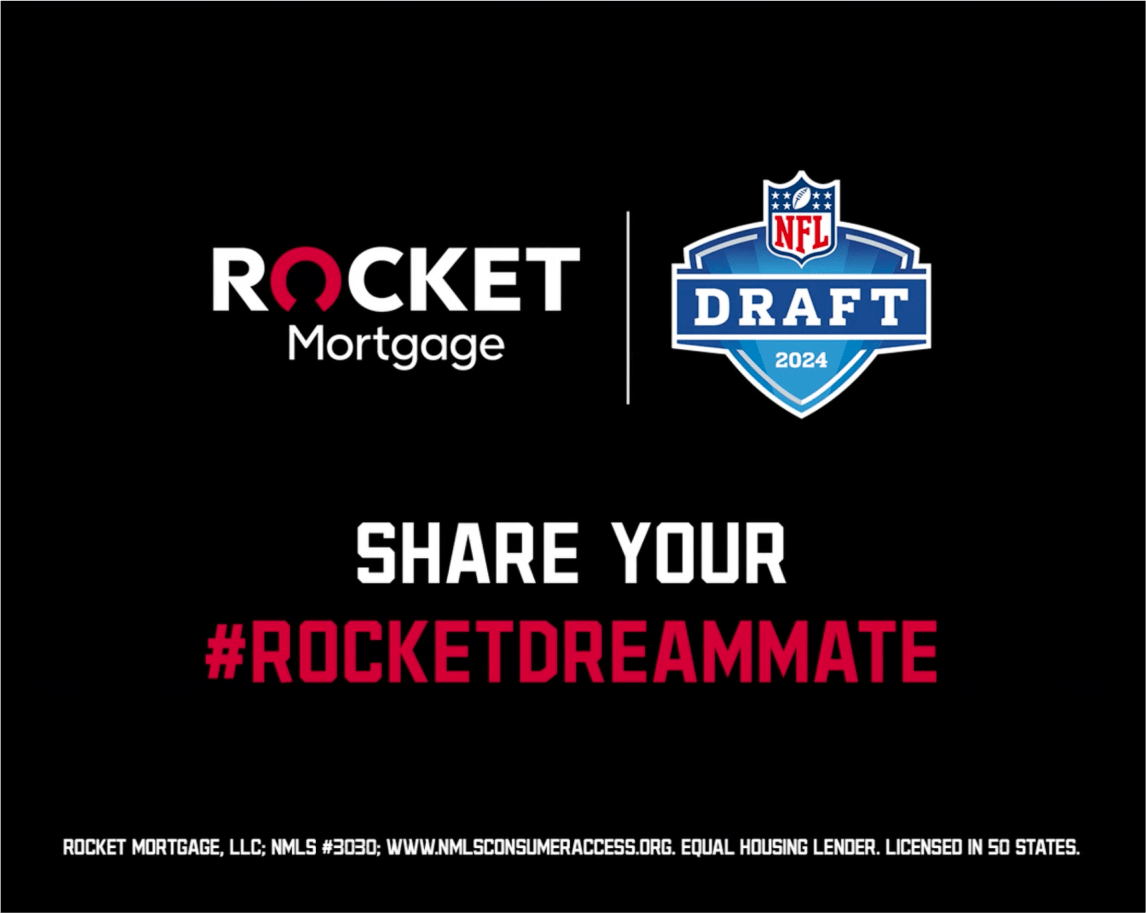 Black background with Rocket Mortgage and NFL Draft 2024 logos, overlaid with bold text: “Share your #RocketDreammate.”