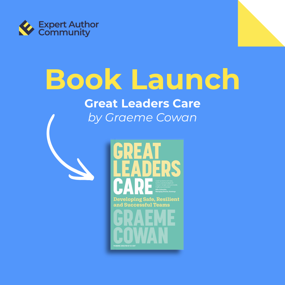 Book Launch: Great Leaders Care by Graeme Cowan