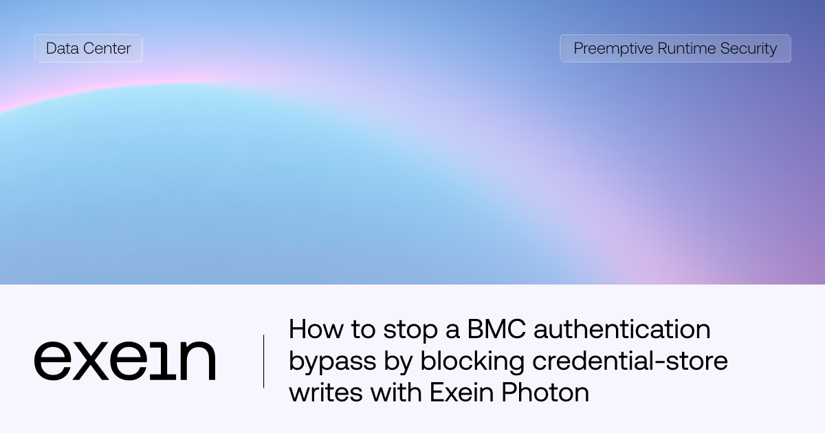 How to stop a BMC authentication bypass by blocking credential-store writes with Exein Photon