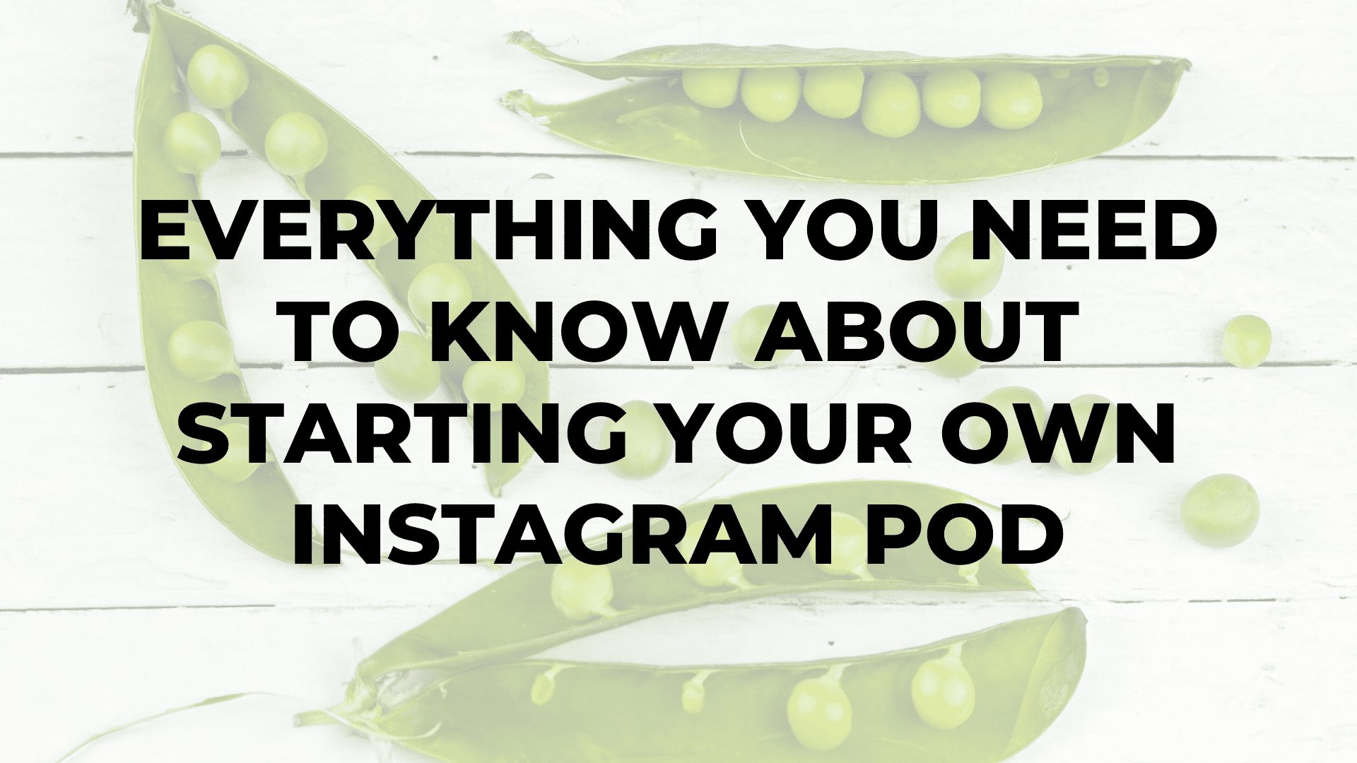 Everything You Need to Know About Starting Your Own Instagram Pod