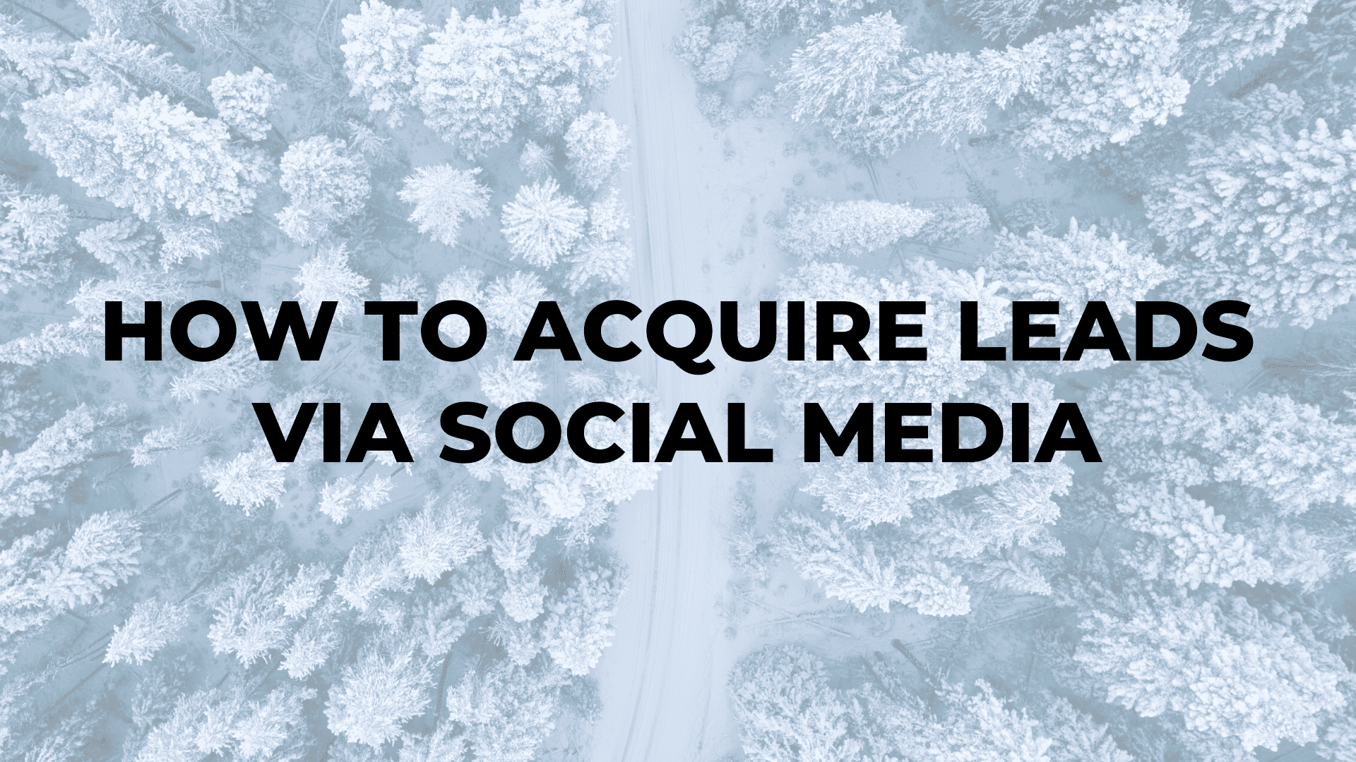 How to Acquire Leads via Social Media