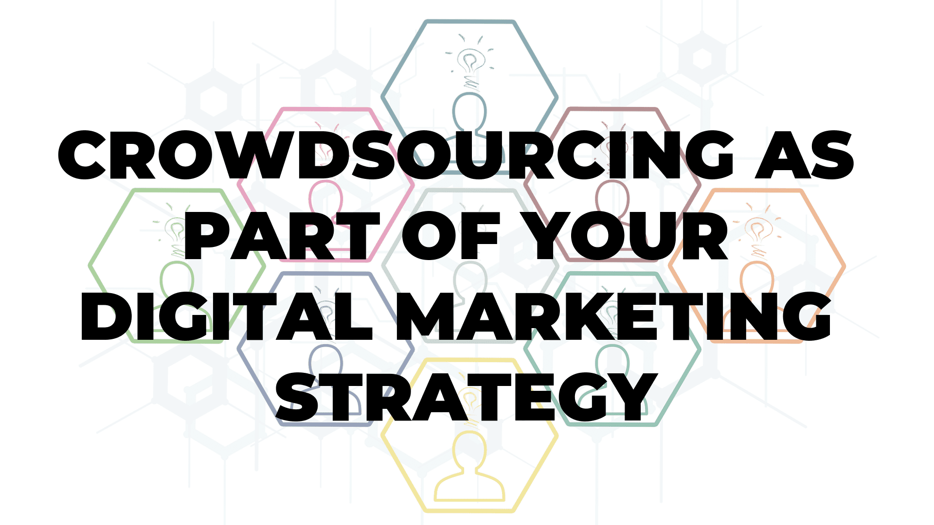 Crowdsourcing as Part of Your Digital Marketing Strategy