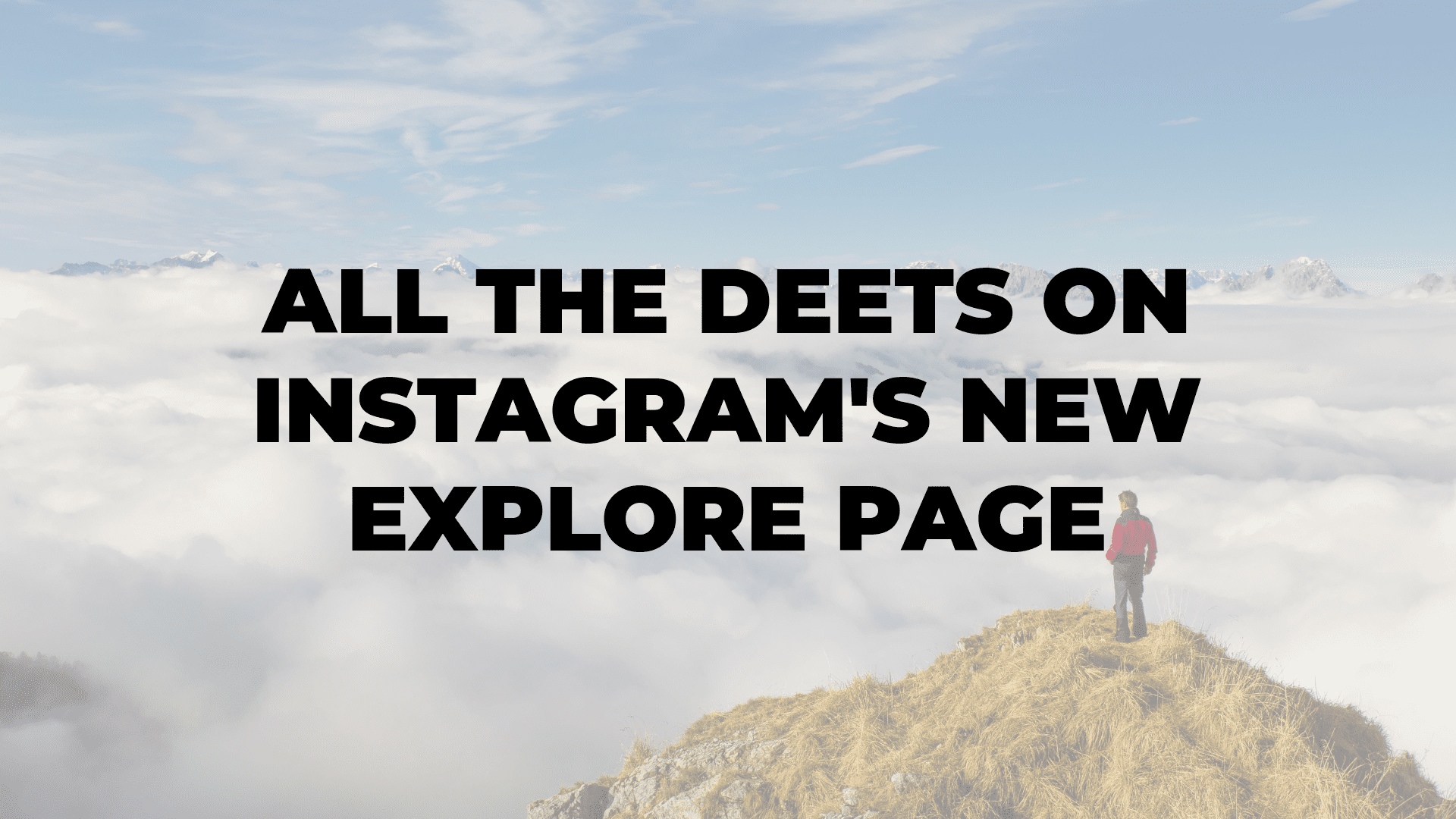 All the Deets on Instagram's New Explore Page