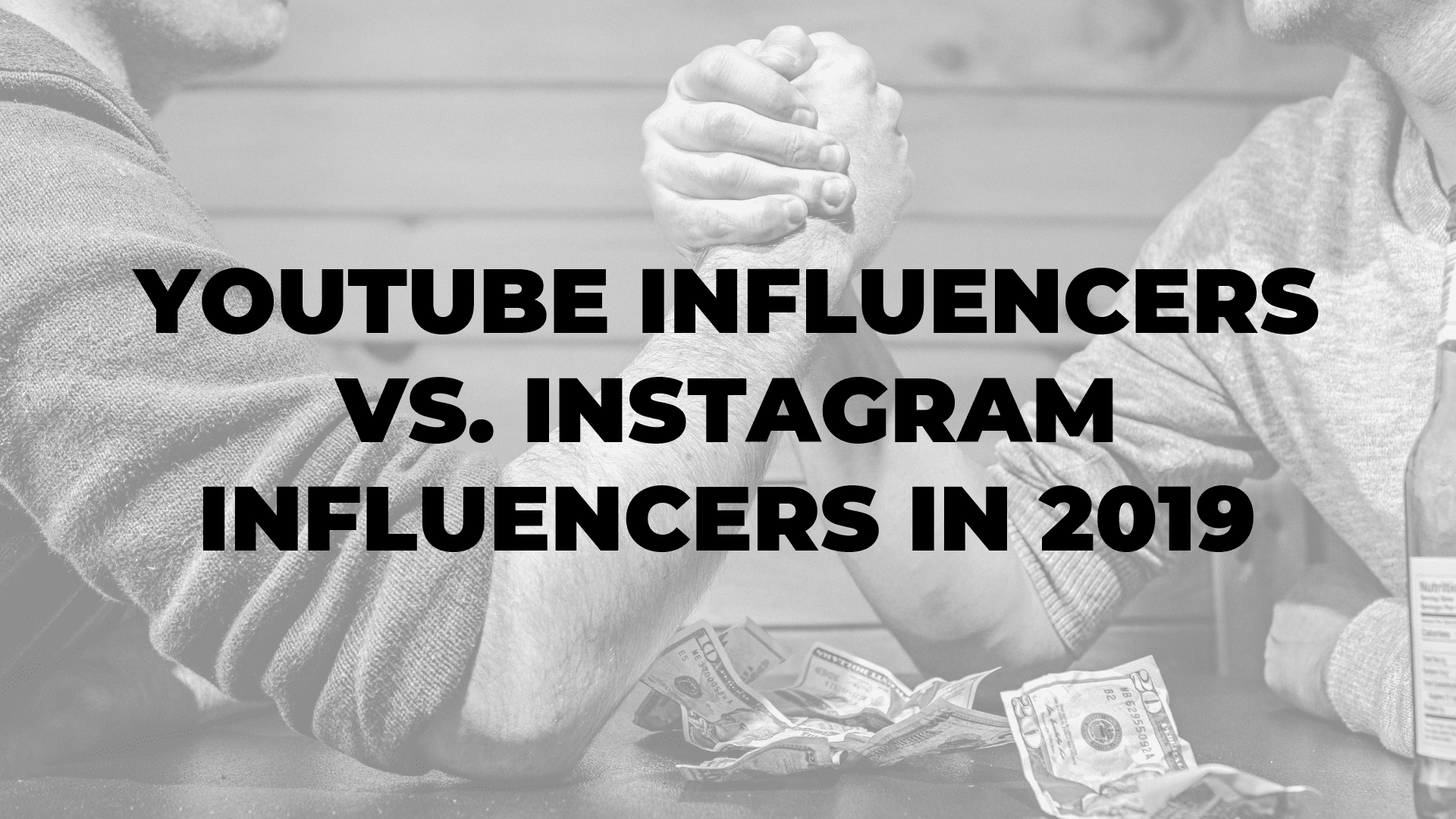 YouTube Influencers vs. Instagram Influencers in 2019