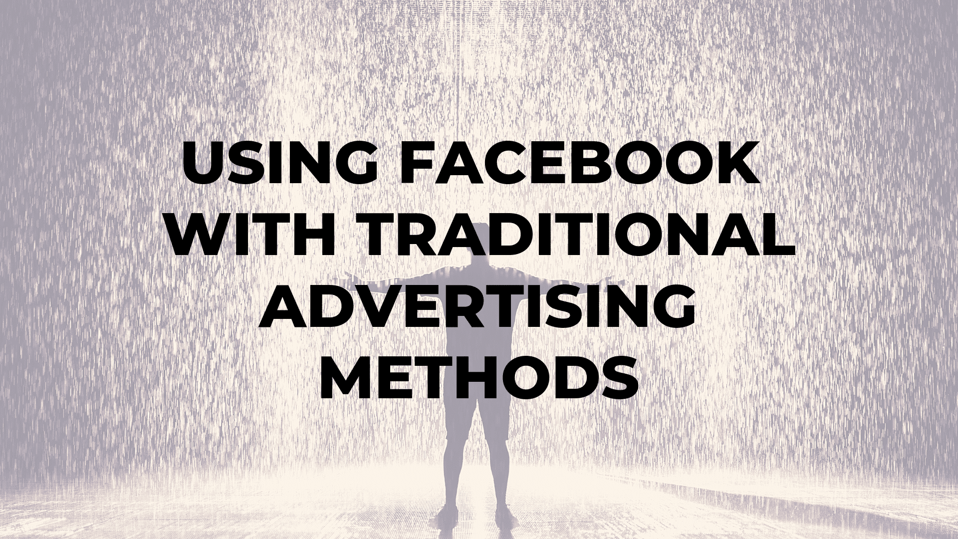 Using Facebook with Traditional Advertising Methods