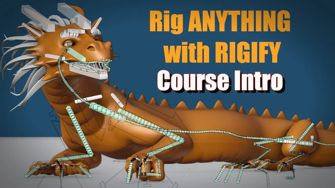 A 3D sculpted dragon rigged with blender. The text reads, "Rig ANYTHING with RIGIFY: Course Intro"