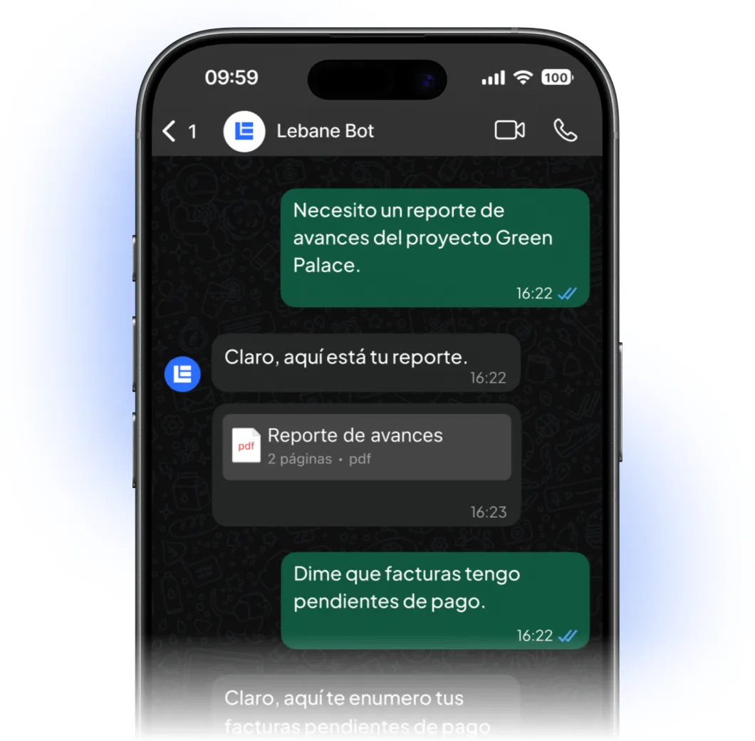Pantalla de teléfono mostrando chat en WhatsApp con Lebane Bot solicitando y recibiendo un reporte de avances y consulta sobre facturas pendientes.
