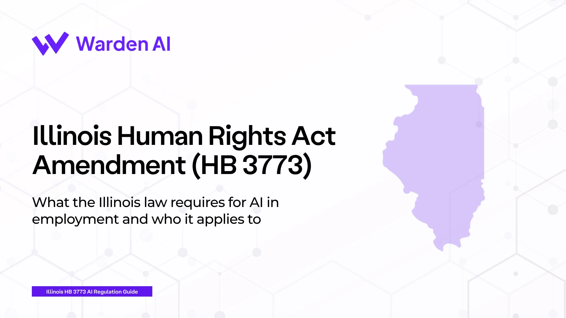 Illinois Human Rights Act Amendment (HB 3773) Guide