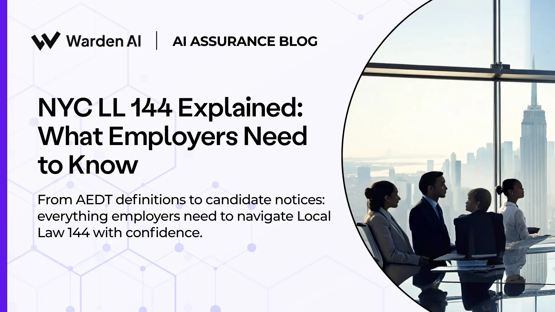 NYC LL 144 Explained: What Employers Need to Know
