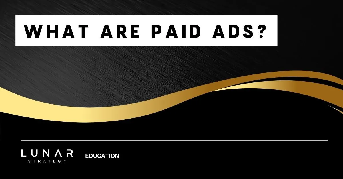 What are paid ads?