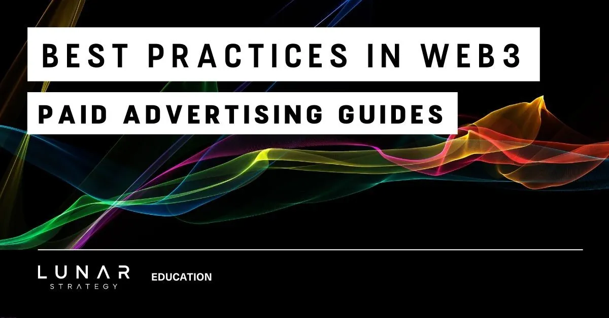 Web3 paid ads best practices