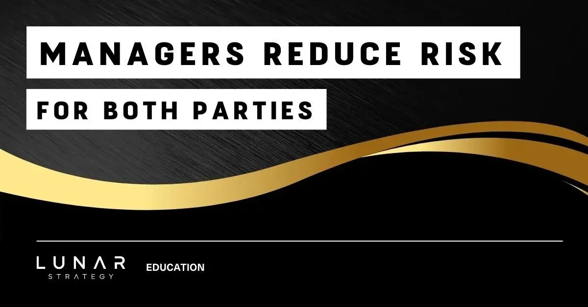 managers reduce risk for both parties
